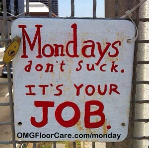 Mondays Don't Suck